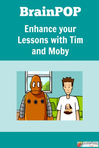 BrainPOP: Enhance your Lessons with Tim and Moby