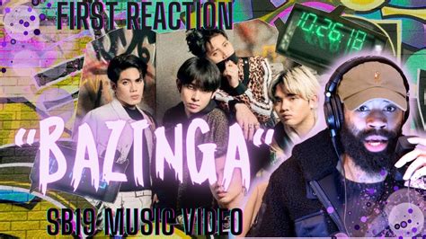 Sb19 Bazinga Official Music Video First Reaction Youtube