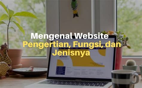 Mengenal Website Pengertian Fungsi Dan Jenisnya Lacak Harga