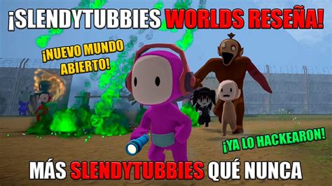 Slendytubbies Worlds Rese A Nuevo Mundo Abierto Nuevo Modo Recoger Y