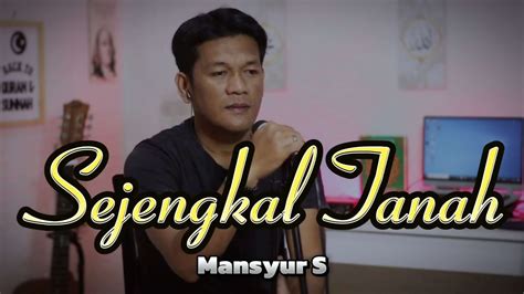 Sejengkal Tanah Mansyur S Cover By Zanca Youtube