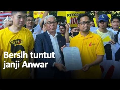 Bersih Serah Memorandum Tuntut Anwar Tunai Janji Reformasi Youtube