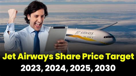 Jet Airways Share Price Target 2023, 2024, 2025,2026,2027,2029, 2030 - CRYPTO DEKHO