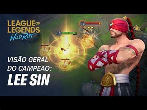 League of Legends Wild Rift Visão geral do Campeão Lee Sin Mecânica