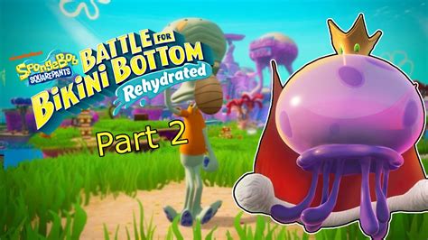 King Jellyfish Battle For Bikini Bottom Rehydrated Part 2 YouTube