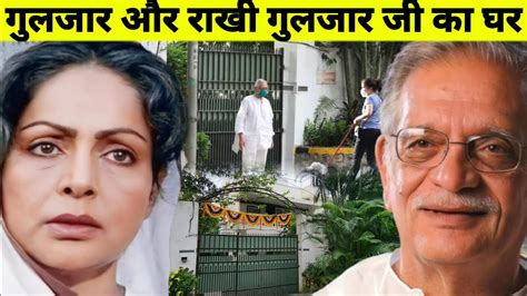 Rakhee Gulzar And Gulzar House Gulzar Ji Ka