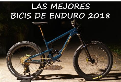 Las Mejores Bicis De Enduro Espectaculares