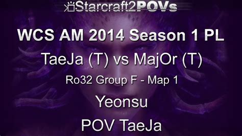 SC2 HotS WCS AM 2014 S1 PL TaeJa Vs MajOr Ro32 Group F Map 1