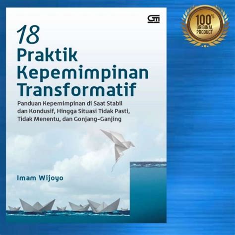 Promo Buku 18 Praktik Kepemimpinan Transformatif Diskon 23 Di Seller