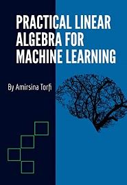 Practical Linear Algebra For Machine Learning Coderprog