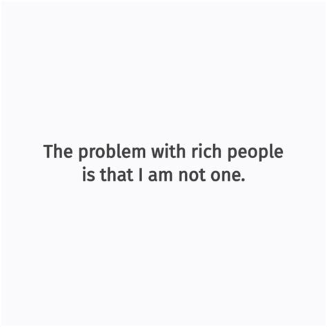 Funny Rich People Quotes - ShortQuotes.cc