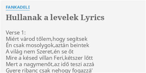 Hullanak A Levelek Lyrics By Fankadeli Verse Mi Rt V Rod