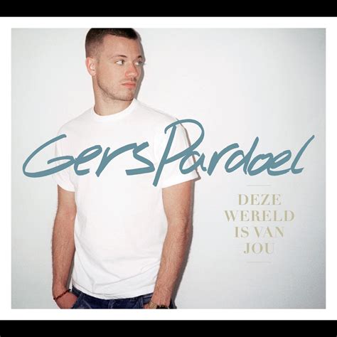 Deze Wereld Is Van Jou Album By Gers Pardoel Apple Music