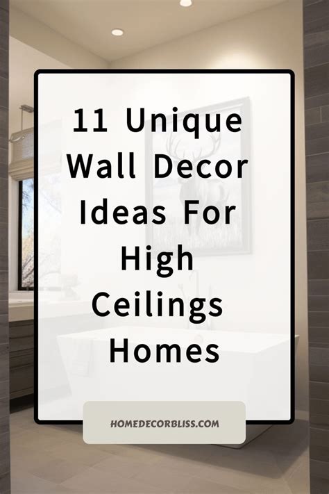 11 Wall Decor Ideas For High Ceilings In 2024 Large Wall Decor Living