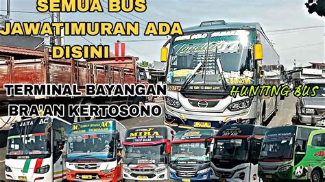 Bus Jawatimuran Ada Semua Disini Suasana Hunting Bus Di Terminal