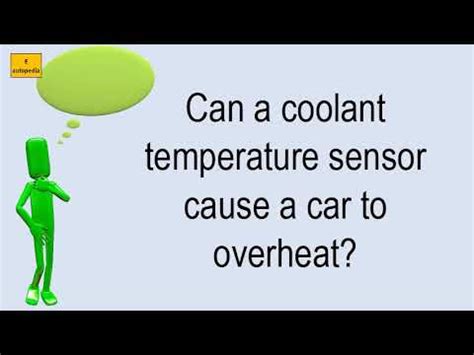 Can A Coolant Temperature Sensor Cause A Car To Overheat Youtube