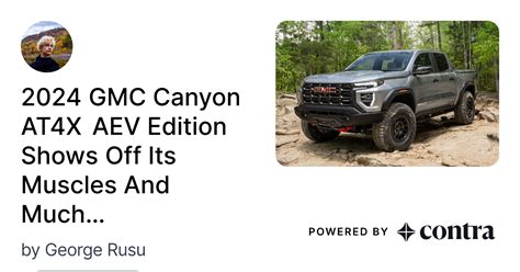 Gmc Canyon At X Aev Edition Shows Off Its Muscles And Much By