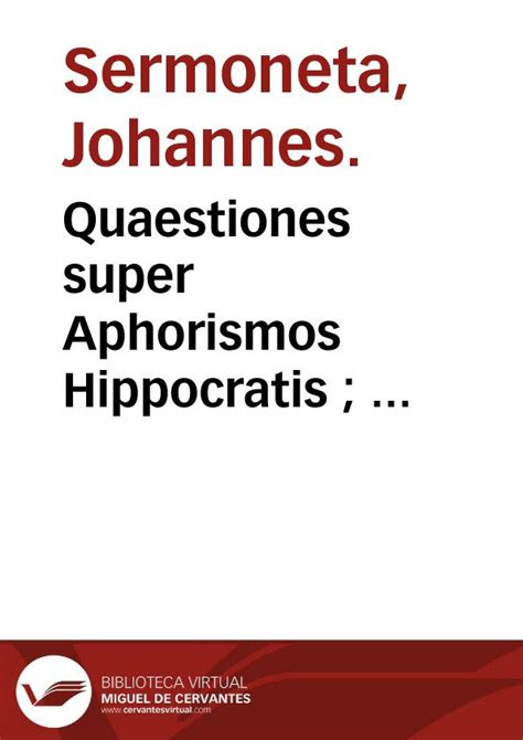 Quaestiones Super Aphorismos Hippocratis Quaestiones Super Libros