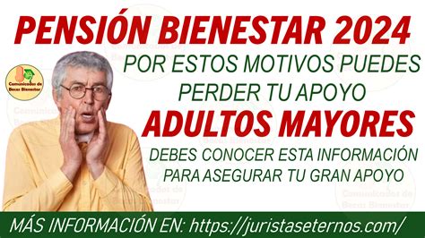 Alerta Adulto Mayor Estas Razones Pueden Hacerte Perder Tu Pensi N