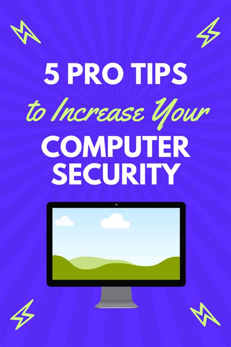 5 Pro Tips To Improve Your Computer Security