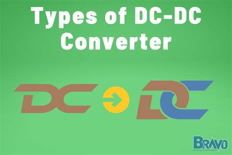 Different Types Of DC To DC Converters Bravo Electro