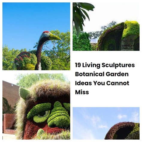 19 Living Sculptures Botanical Garden Ideas You Cannot Miss Sharonsable