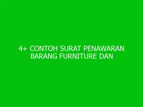 4 Contoh Surat Penawaran Barang Furniture Dan Membuatnya Ngelmu