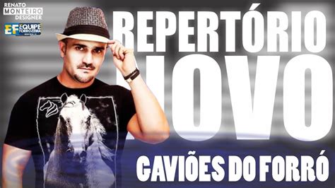 GaviÕes Do Forro RepertÓrio Novo Agosto 2019 Musicas Novas Youtube