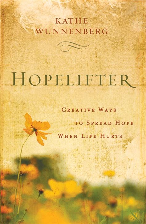 *Hopelifter: Creative Ways to Spread Hope When Life Hurts – Rhemalogy