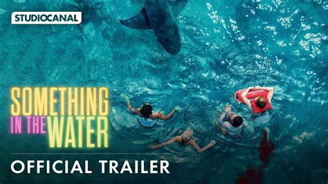 Everything You Need to Know About Something in the Water Movie (Completed)