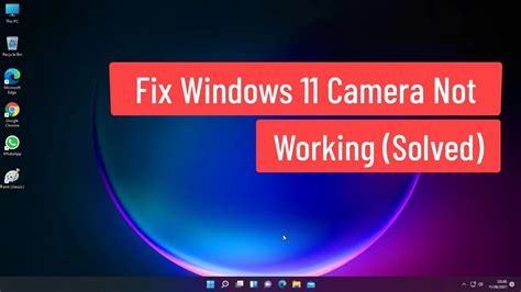 Fix Windows 11 Camera Not Working Solved Youtube Eroppa