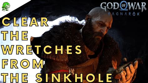 God Of War Ragnarok Clear The Wretches From The Sinkhole Youtube