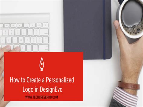 How To Create A Personalized Logo In DesignEvo Techcresendo