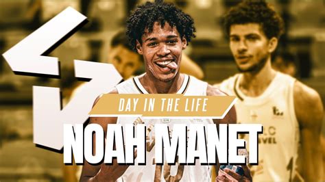 DAY IN THE LIFE NOAH MANET ESPOIRS ASVEL LYON VILLEURBANNE YouTube