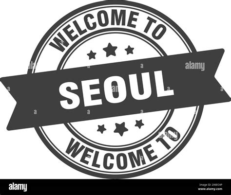 Welcome To Seoul Stamp Seoul Round Sign Isolated On White Background