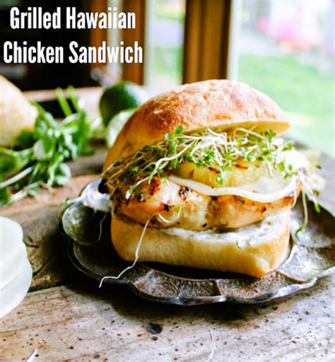 Hawaiian Grilled Chicken Sandwich Daily Appetite