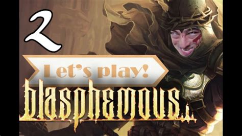 Lets Play Blasphemous Youtube