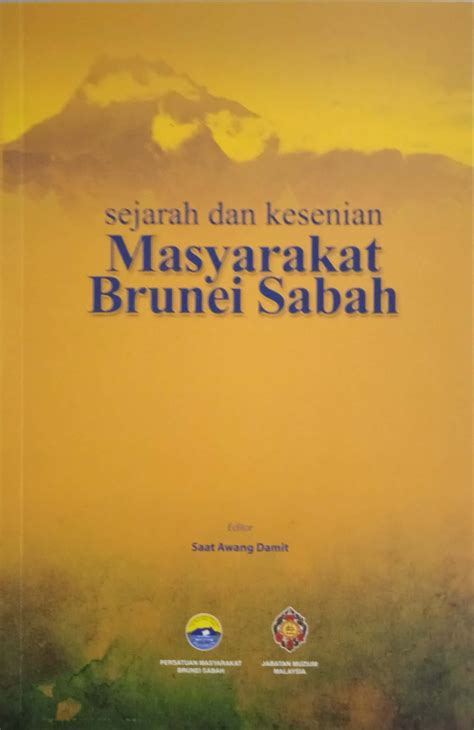 Sejarah Dan Kesenian Masyarakat Brunei Sabah Saat Awang Damit Mz