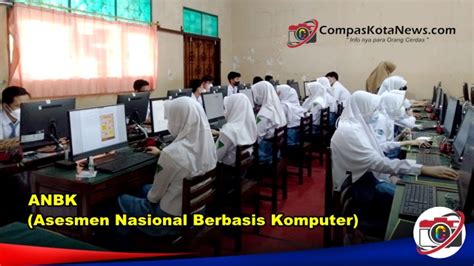 Asesmen Nasional Berbasis Komputer Transformasi Pendidikan