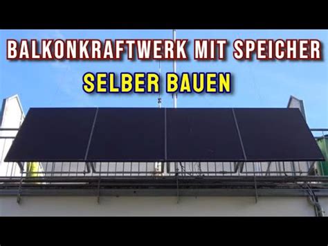 Balkonkraftwerk Mit Speicher Selber Bauen Nachteinspeisung