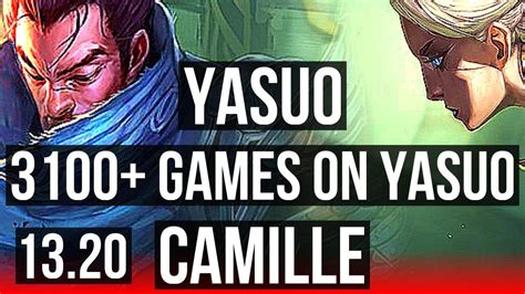 YASUO Vs CAMILLE TOP 4 3M Mastery Comeback 3100 Games 9 Solo