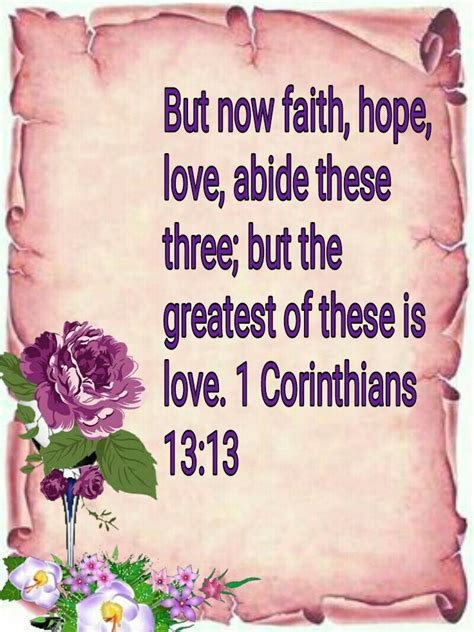 An Old Paper With Flowers And The Words But Now Faith Hope Love