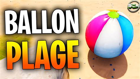 Taper Dans Un Ballon De Plage Et Dans Un Ballon De Plage GÉant Fortnite Emplacement Ballon De