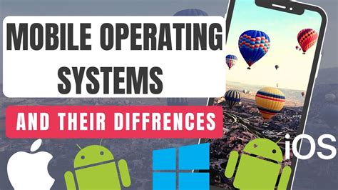 Understanding Mobile Operating Systems A Guide To Their Differences