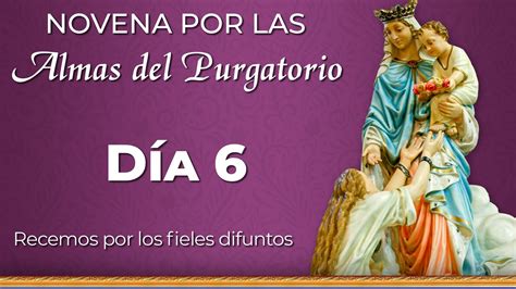 Novena Por Las Almas Del Purgatorio D A Padre Ricardo Del Campo