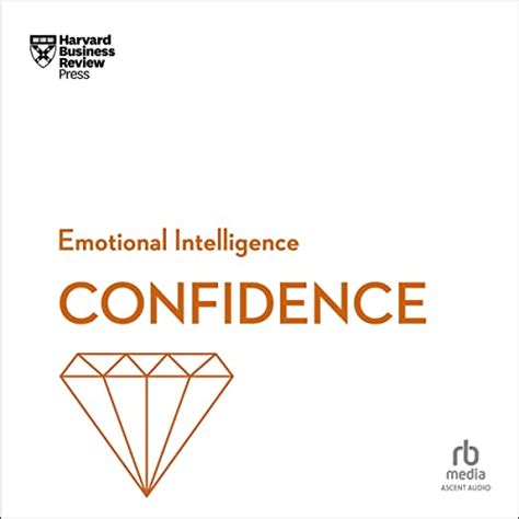 Hbr Emotional Intelligence Series Confidence Audible Audio Edition Harvard