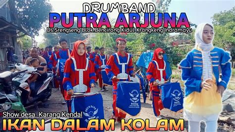 Drumband Putra Arjuna Live Desa Karang Kendal Youtube