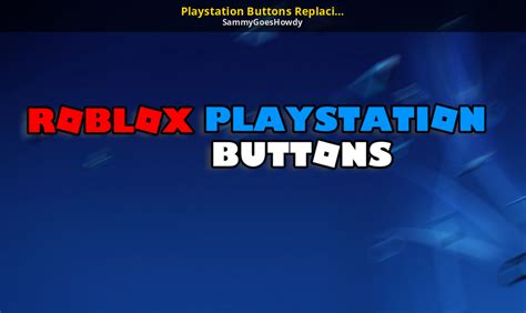 Playstation Buttons Replacing Xbox Buttons Roblox Mods