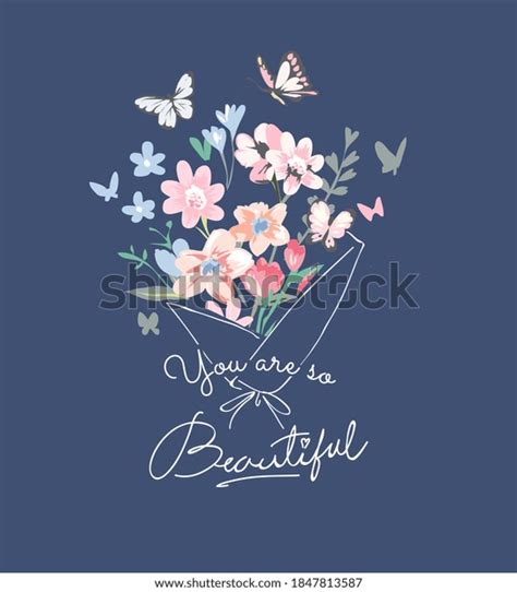 Beautiful Slogan Colorful Bouquet Flower Illustration Stock Vector