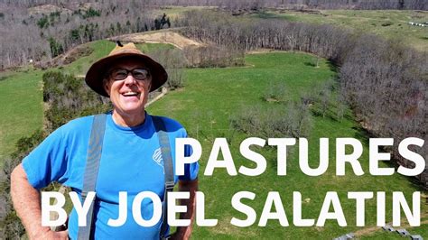 Joel Salatin Talks Pastures Interview At Polyface Farm Segment Of